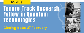 Tenure Track Research Fellow Quantum Technologies