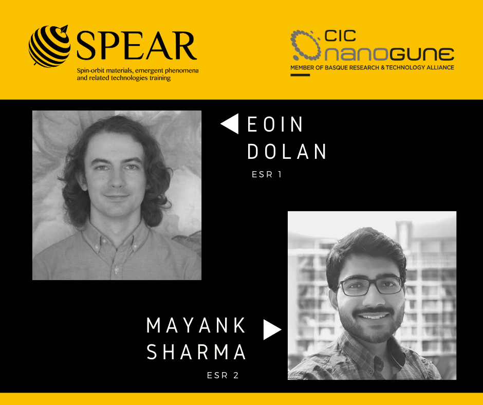 Eoin Dolan and Mayank Sharma will join the SPEAR project at nanoGUNE